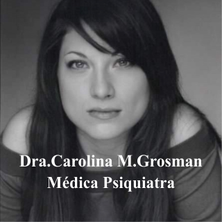 Grosman Carolina Médica Psiquiatra